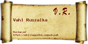 Vahl Ruszalka névjegykártya